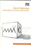 SERVIR CATALUNYA -HOMENATGE ALS 70 ANYS DE MAX CAHNER-