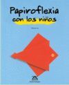 PAPIROFLÈXIA AMB ELS MÉS PETITS