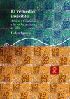 EL REMEDIO INVISIBLE. ÁFRICA, OCCIDENTE Y LA LUCHA CONTRA EL SIDA