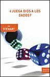¿JUEGA DIOS A LOS DADOS?
