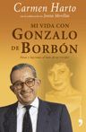 MI VIDA CON GONZALO DE BORBÓN