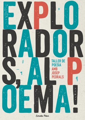 EXPLORADORS, AL POEMA! TALLER DE POESIA