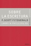 SOBRE LA ESCRITURA F. SCOTT FITZGERALD
