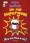 DIARI DEL ROWLEY. UN NOI SUPERGUAI