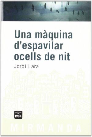 UNA MÀQUINA D'ESPAVILAR OCELLS DE NIT