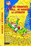 PER MIL FORMATGES DE BOLA HE GUANYAT LOT