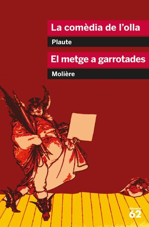 LA COMÈDIA DE L'OLLA I EL METGE A GARROTADES