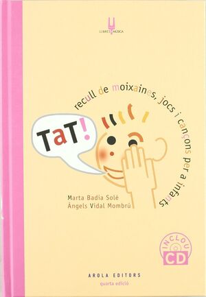 TAT! RECULL DE MOIXAINES, JOCS I CANÁONS PER INFANTS