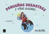 PEQUEÑOS DESASTRES Y OTRAS ALEGRÍAS