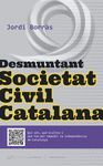 DESMUNTANT SOCIETAT CIVIL CATALANA