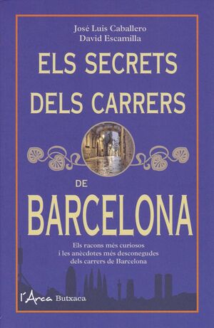 ELS SECRETS DELS CARRERS DE BARCELONA