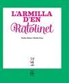 ARMILLA D'EN RATOLINET, L'