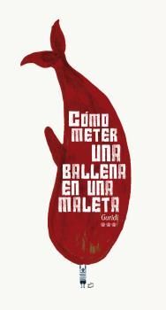 CÓMO METER UNA BALLENA EN UNA MALETA