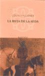 LA RUTA DE LA SEDA
