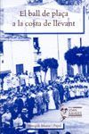 BALL DE PLAÇA A LA COSTA DE LLEVANT, EL