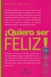¡QUIERO SER FELIZ!