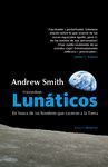 LUNATICOS QUE FUE DE LOS HOMBRES QUE PISARON LA LUNA