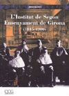L'INSTITUT DE SEGON ENSENYAMENT DE GIRONA (1845-1900)