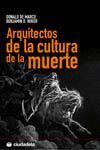 ARQUITECTOS DE LA CULTURA DE LA MUERTE