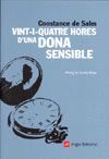 VINT I QUATRE HORES D'UNA DONA SENSIBLE