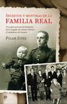 SECRETOS Y MENTIRAS DE LA FAMILIA REAL