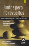 JUNTOS PERO NO REVUELTOS