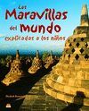 LAS MARAVILLAS DEL MUNDO EXPLICADAS A LOS NIÑOS