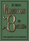 EL LIBRO PELIGROSO DE BOLSILLO