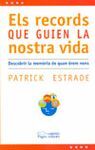 RECORDS QUE GUIEN LA NOSTRA VIDA, LA