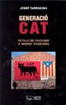 GENERACIO CAT -DE FILLS DEL PUJOLISME A MOSSOS D'ESQUADRA-