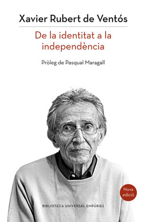 CATALUNYA: DE LA IDENTITAT A LA INDEPENDÈNCIA (NOVA EDICIÓ)