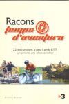 RACONS TEMPS D'AVENTURA -22 EXCURSIONS A PEU I AMB BTT-