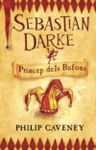 SEBASTIAN DARKE, PRÍNCEP DELS BUFONS