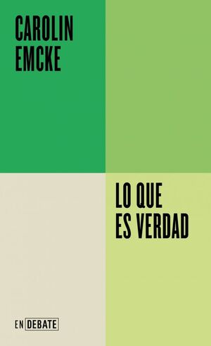 LO QUE ES VERDAD (SERIE ENDEBATE)