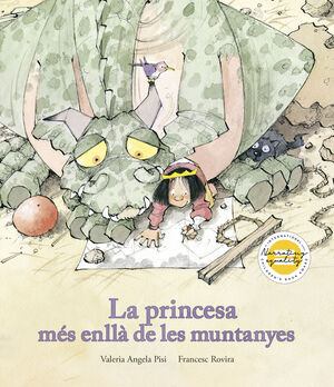 LA PRINCESA MÉS ENLLÀ DE LES MUNTANYES