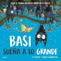 BASI SUEÑA A LO GRANDE