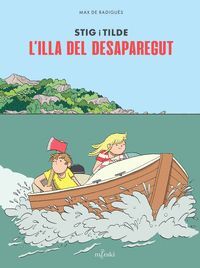 STIG I TILDE. L'ILLA DEL DESAPAREGUT